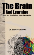 Cover-Bild zum Titel 'The Brain and Learning' von 'Rebecca Morris'