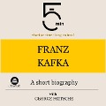 Cover-Bild zum Titel 'Franz Kafka: A short biography' von 'George Fritsche, Minute Biographies, Minutes'