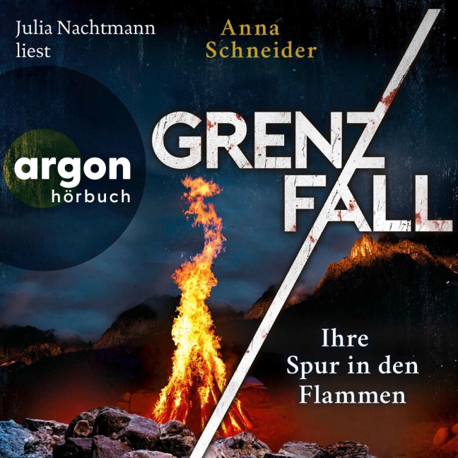 Grenzfall ¿ Ihre Spur in den Flammen - Anna Schneider