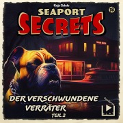 Cover-Bild zum Titel 'Seaport Secrets 18 - Der verschwundene Verräter Teil 2' von 'Katja Behnke'