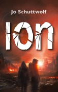 Cover-Bild zum Titel 'ION' von 'Jo Schuttwolf'