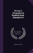 Cover-Bild zum Titel 'Stewart's Geographical Reading-book. Standard 5,6' von ''