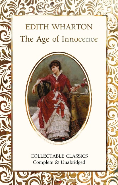 The Age of Innocence - Edith Wharton