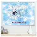 DIE SPINNEN DOCH (hochwertiger Premium Wandkalender 2025 DIN A2 quer), Kunstdruck in Hochglanz - Ingrid Besenböck