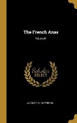 The French Anas; Volume III - Jacques D Du Perron