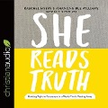 She Reads Truth Lib/E: Holding Tight to Permanent in a World That's Passing Away - Raechel Myers, Amanda Bible Williams