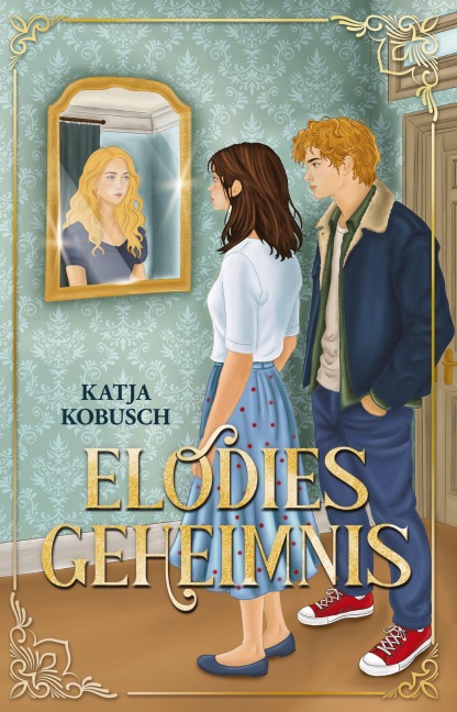 Elodies Geheimnis - Katja Kobusch