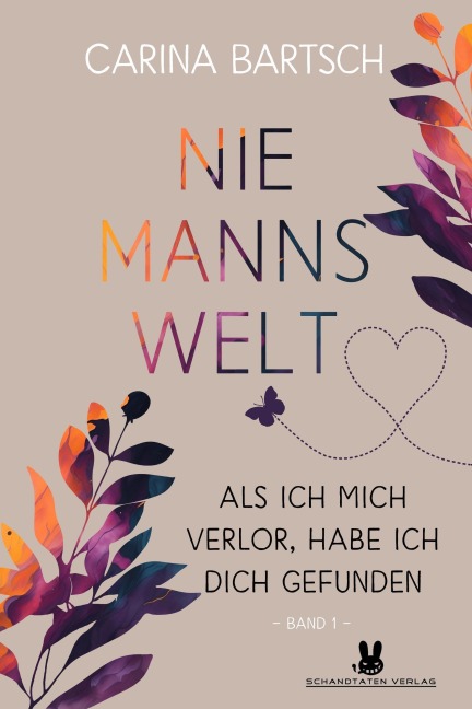 Niemannswelt - Als ich mich verlor, habe ich dich gefunden - Carina Bartsch