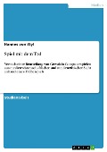 Cover-Bild zum Titel 'Spiel mit dem Tod' von 'Hannes von Wyl'