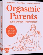 Cover-Bild zum Titel 'Orgasmic Parents' von 'Mara Stadick, Vivien Adam, Natalia Dziwisch'