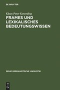 Cover-Bild zum Titel 'Frames und lexikalisches Bedeutungswissen' von 'Klaus-Peter Konerding'