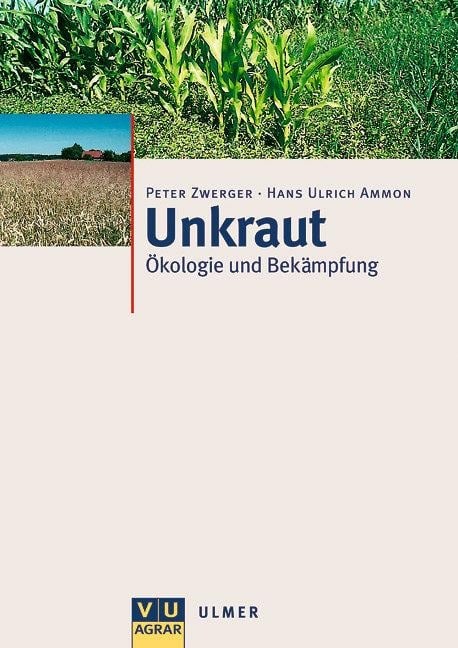 Unkraut - Peter Zwerger, Hans Ulrich Ammon