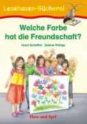 Cover-Bild zum Titel 'Welche Farbe hat die Freundschaft?' von 'Ursel Scheffler'