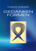 Cover-Bild zum Titel 'Gedankenformen' von 'Charles W. Leadbeater'