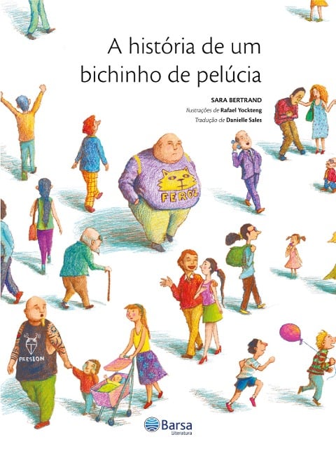 A história de um bichinho de pelúcia - Sara Bertrand