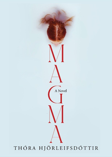 Magma - Thora Hjörleifsdóttir