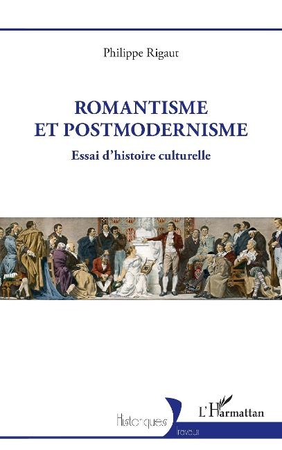 Romantisme et postmodernisme - Rigaut