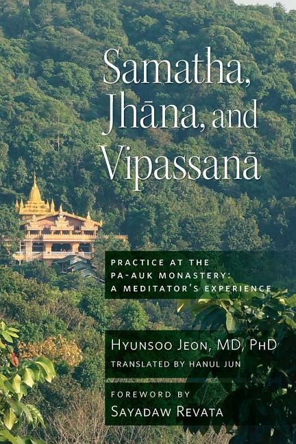 Samatha, Jhana, and Vipassana - Hyun-Soo Jeon
