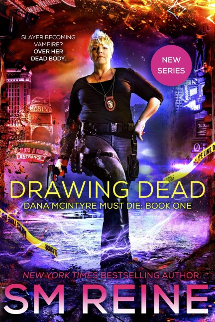 Drawing Dead (Dana McIntyre Must Die, #1) - Sm Reine