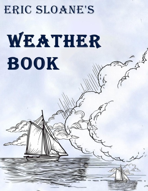 Eric Sloane's Weather Book - Eric Sloane