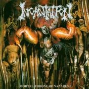 Mortal Throne Of Nazerene - Incantation