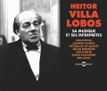 Heitor Villa Lobos,Sa Musique Et Ses Interprstes - Various