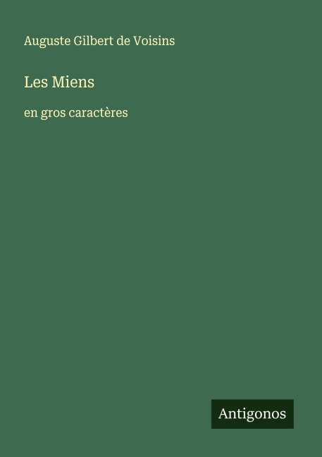 Les Miens - Auguste Gilbert de Voisins