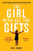 Cover-Bild zum Titel 'The Girl With All The Gifts' von 'M. R. Carey'