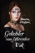 Cover-Bild zum Titel 'Geliebter vom fahrenden Volk' von 'Sharon Morgan'