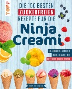 Cover-Bild zum Titel 'Die 150 besten zuckerfreien Rezepte für die Ninja Creami' von 'Tom Grimm'