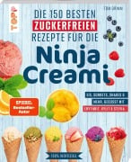 Cover-Bild zum Titel 'Die 150 besten zuckerfreien Rezepte für die Ninja Creami' von 'Tom Grimm'