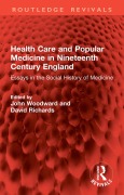 Cover-Bild zum Titel 'Health Care and Popular Medicine in Nineteenth Century England' von ''