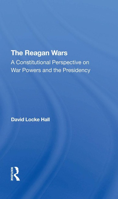 The Reagan Wars - David Locke Hall