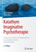 Cover-Bild zum Titel 'Katathym Imaginative Psychotherapie' von 'Ulrich Bahrke, Karin Nohr'