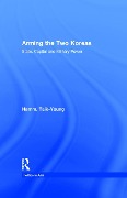 Cover-Bild zum Titel 'Arming the Two Koreas' von 'Taik-Young Hamm'