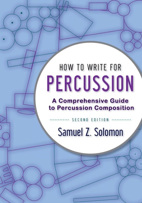 HOW TO WRITE PERCUSSION 2E P - Samuel Z Solomon