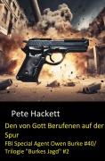Cover-Bild zum Titel 'Den von Gott Berufenen auf der Spur' von 'Pete Hackett'