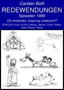 Cover-Bild zum Titel 'Redewendungen: Episoden 1999' von 'Carsten Both'