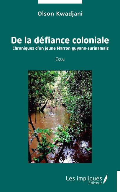 De la defiance coloniale - Kwadjani