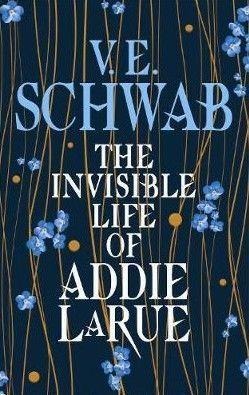 The Invisible Life of Addie LaRue - V. E. Schwab