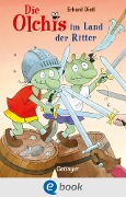 Cover-Bild zum Titel 'Die Olchis im Land der Ritter' von 'Erhard Dietl'