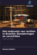 Cover-Bild zum Titel 'Het onderwijs van rechten in Brazilië: benaderingen en verschillen' von 'Simone Belfort'