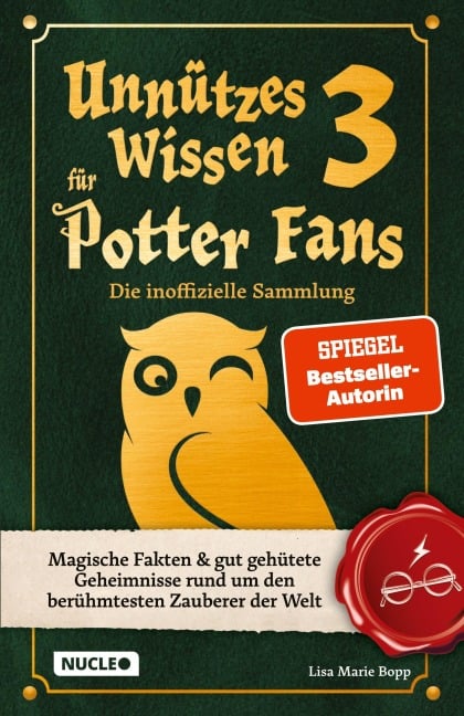 Unnützes Wissen für Potter-Fans 3 - Die inoffizielle Sammlung - Lisa Marie Bopp