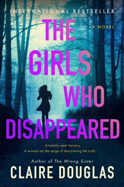 The Girls Who Disappeared - Claire Douglas