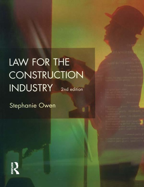 Law for the Construction Industry - J. R. Lewis, Stephanie Owen