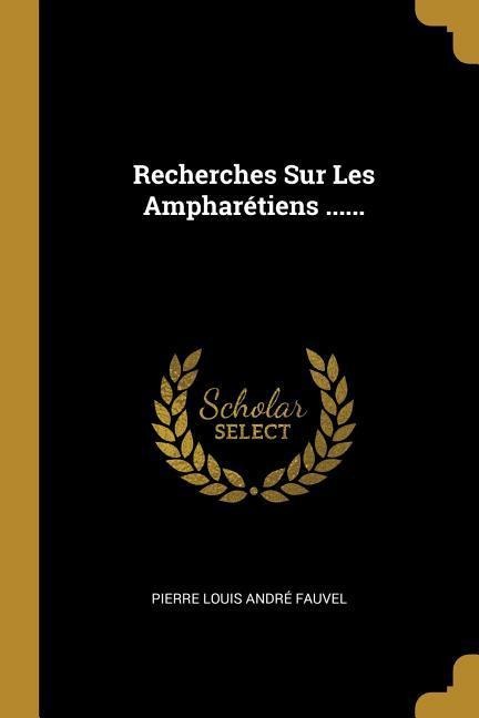 Recherches Sur Les Ampharétiens ...... - 