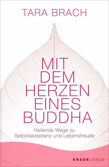 Mit dem Herzen eines Buddha - Tara Brach