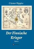 Cover-Bild zum Titel 'Der Finnische Krieger' von 'Günter Rippke'
