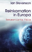 Cover-Bild zum Titel 'Reinkarnation in Europa: Dokumentierte Fälle' von 'Ian Stevenson'