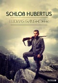 Cover-Bild zum Titel 'Schloß Hubertus' von 'Ludwig Ganghofer'